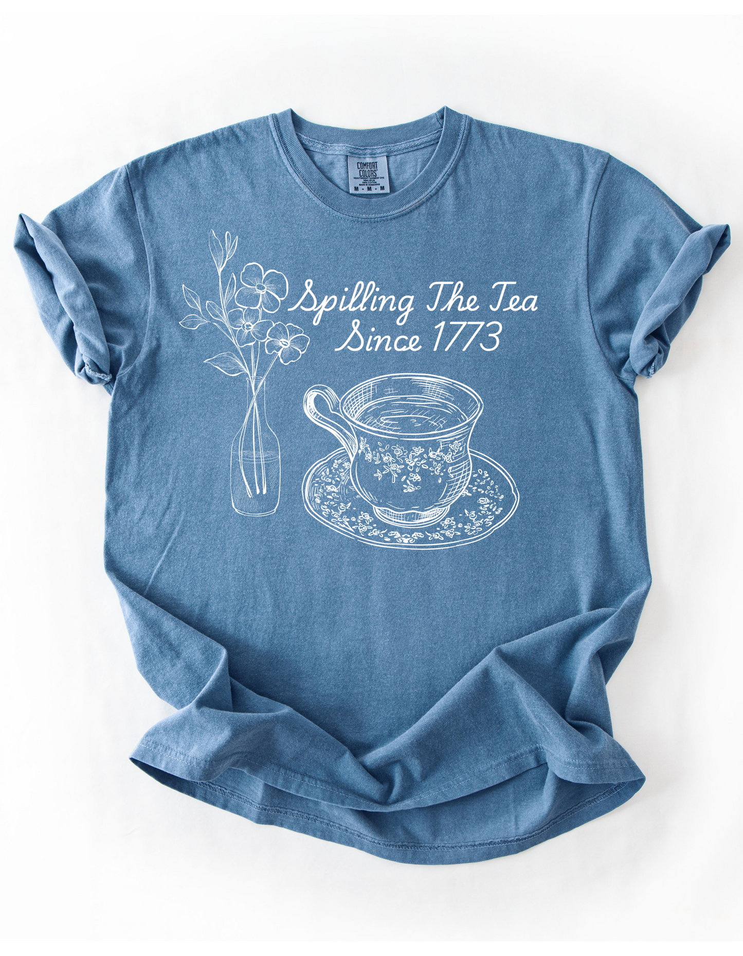 Spilling the Tea Since 1773 (White Ink Edition)