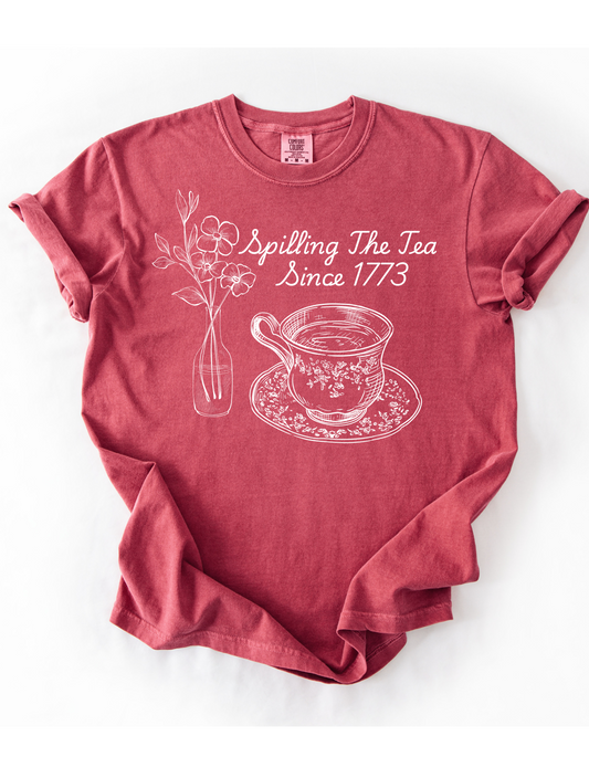 Spilling the Tea Since 1773 (White Ink Edition)